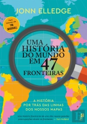 Uma História do Mundo em 47 Fronteiras