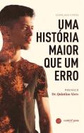 Uma História Maior que um Erro