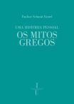Uma História Pessoal: Os Mitos Gregos