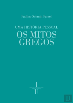 Bertrand.pt - Uma História Pessoal: Os Mitos Gregos