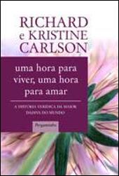 Uma Hora para Viver, Uma Hora para Amar