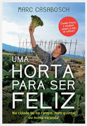 Uma Horta para Ser Feliz