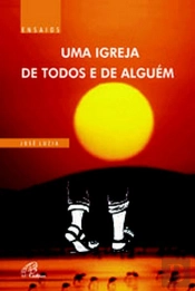 Uma Igreja de Todos e de Alguém