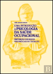 Uma Introdução à Psicologia da Saúde Ocupacional
