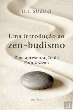 Bertrand.pt - Uma Introdução Ao Zen-Budismo
