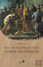 Uma Introdução Aos Livros Históricos
