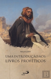 Uma Introdução Aos Livros Proféticos