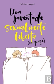 Uma Juventude Sexualmente Liberta (ou quase)
