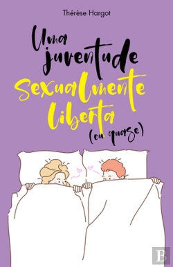 Bertrand.pt - Uma Juventude Sexualmente Liberta (ou quase)