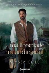 Uma Liberdade Incondicional