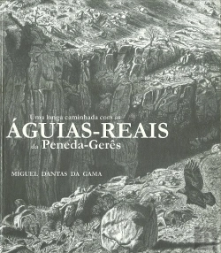 Bertrand.pt - Uma Longa Caminhada com as Águias-Reais da Peneda-Gerês