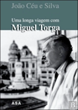 Bertrand.pt - Uma longa viagem com Miguel Torga