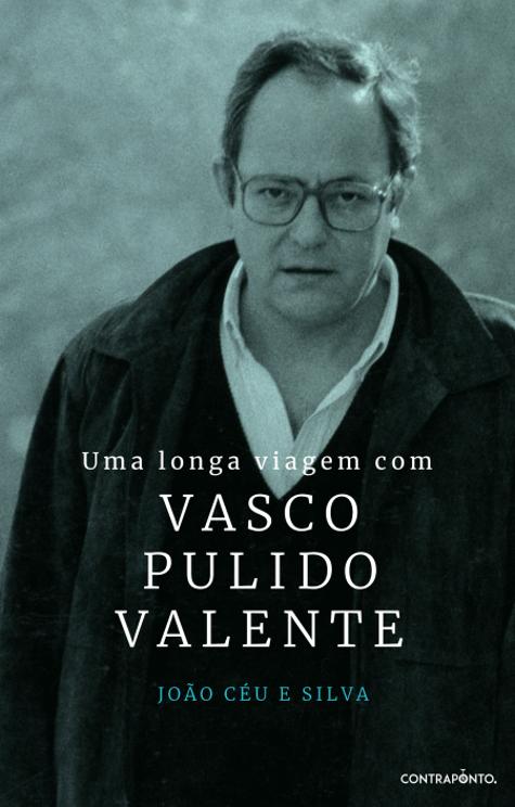 Uma Longa Viagem com Vasco Pulido Valente
