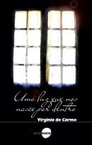 Uma Luz que nos Nasce por Dentro