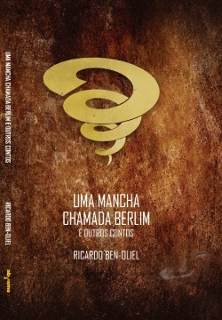 Bertrand.pt - Uma Mancha Chamada Berlim e Outros Contos