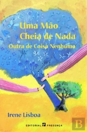 Uma Mão Cheia de Nada Outra de Coisa Nenhuma