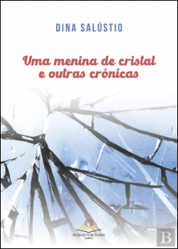 Bertrand.pt - Uma Menina de Cristal e Outras Crónicas