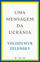 Uma Mensagem da Ucrânia