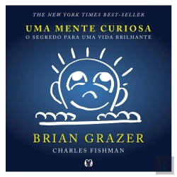 Bertrand.pt - Uma Mente Curiosa: O Segredo Para Uma Vida Brilhante
