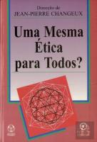 Uma Mesma Ética Para Todos?