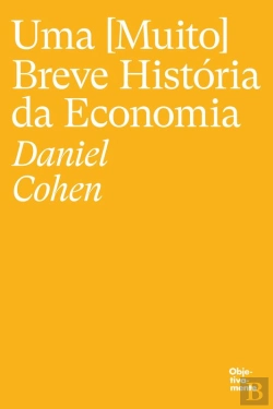 Bertrand.pt - Uma (Muito) Breve História Da Economia