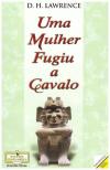 Uma Mulher Fugiu a Cavalo