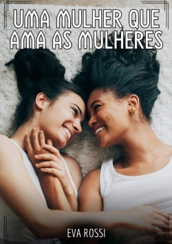 Bertrand.pt - Uma Mulher Que Ama As Mulheres