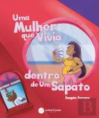 Uma Mulher que Vivia Dentro de um Sapato