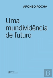 Uma Mundividência de Futuro
