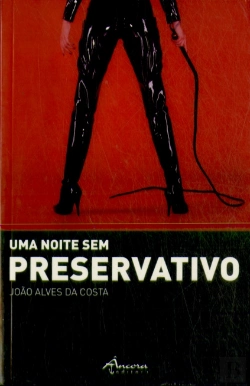 Bertrand.pt - Uma Noite sem Preservativo