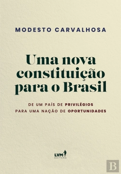 Bertrand.pt - Uma Nova Constituição Para O Brasil