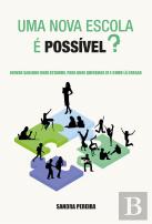 Uma Nova Escola é Possível?