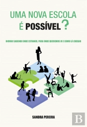 Uma Nova Escola é Possível?