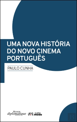 Bertrand.pt - Uma Nova História do Novo Cinema Português