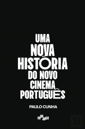 Uma Nova História do Novo Cinema Português