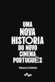 Uma Nova História do Novo Cinema Português