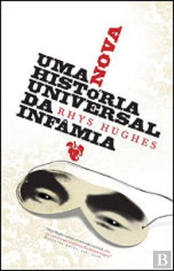 Bertrand.pt - Uma Nova História Universal da Infâmia