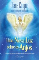 Uma Nova Luz Sobre os Anjos