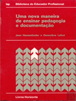 Bertrand.pt - Uma Nova Maneira de Ensinar Pedagogia e Documentação