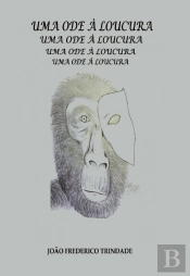 Uma Ode à Loucura