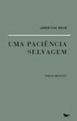 Uma paciência selvagem