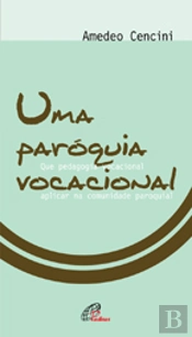 Uma Paróquia Vocacional