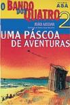 Uma Páscoa de Aventuras