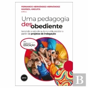 Uma Pedagogia Desobediente