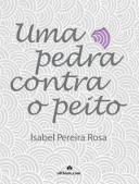 Uma Pedra Contra o Peito
