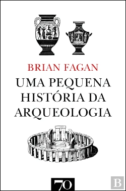 Bertrand.pt - Uma Pequena História da Arqueologia