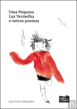 Bertrand.pt - Uma Pequena Luz Vermelha e Outros Poemas