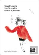Uma Pequena Luz Vermelha e Outros Poemas
