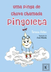 Uma Pinga de Chuva Chamada Pingoleta