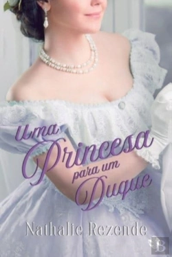 Bertrand.pt - Uma Princesa Para Um Duque